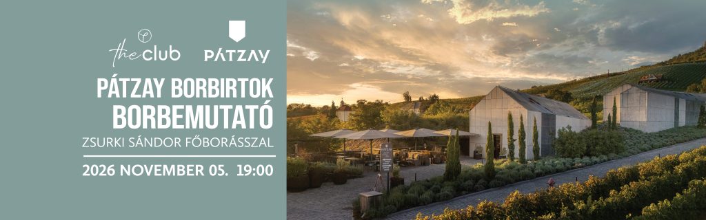 Pátzay Borbirtok borbemutatója a The Club-ban